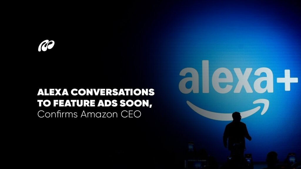 Alexa Conversations to Feature Ads Soon, Confirms Amazon CEO